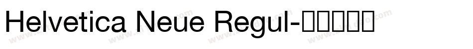 Helvetica Neue Regul字体转换